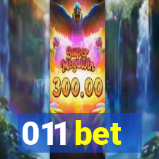 011 bet